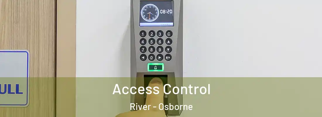 Access Control River - Osborne