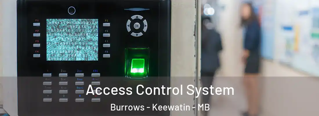  Access Control System Burrows - Keewatin - MB