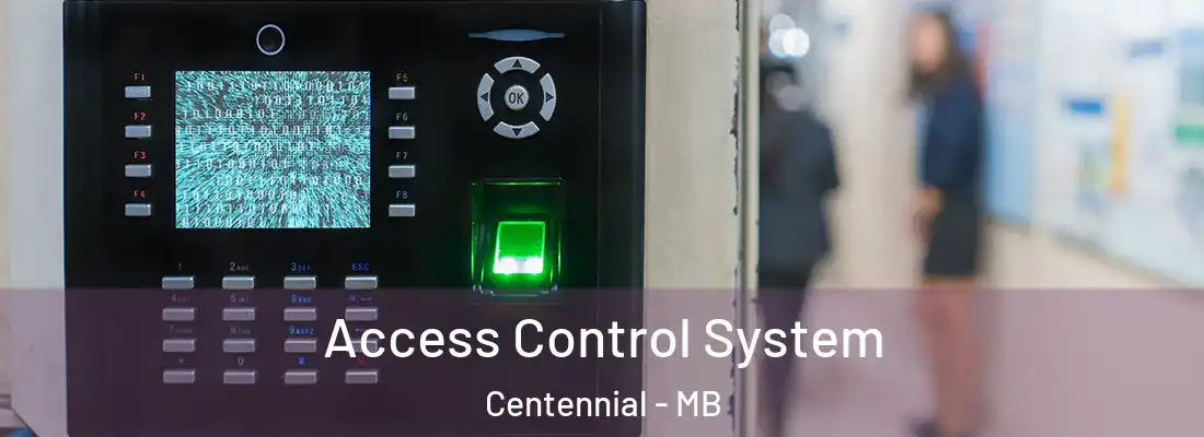  Access Control System Centennial - MB