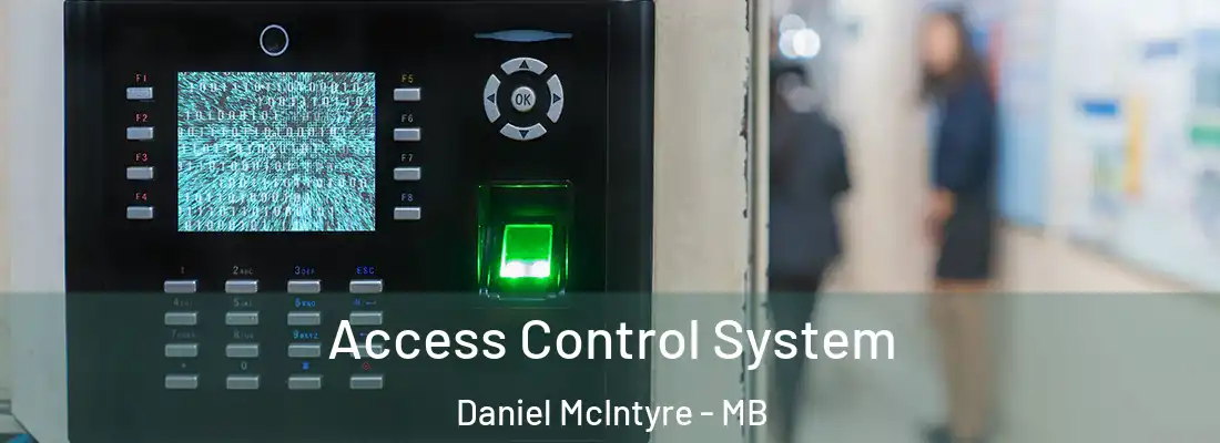  Access Control System Daniel McIntyre - MB