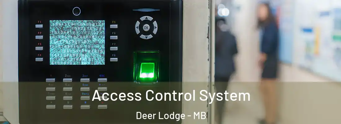  Access Control System Deer Lodge - MB