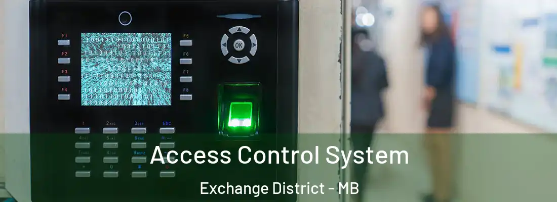  Access Control System Exchange District - MB