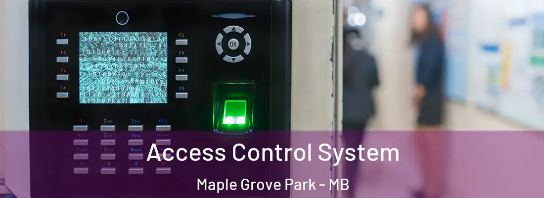  Access Control System Maple Grove Park - MB