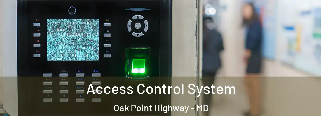  Access Control System Oak Point Highway - MB