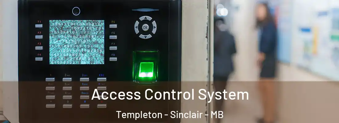  Access Control System Templeton - Sinclair - MB