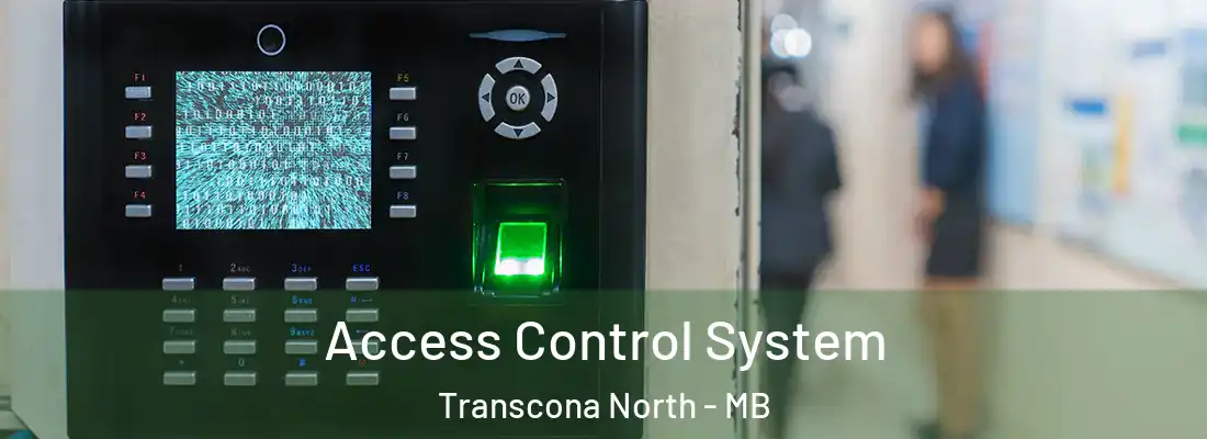  Access Control System Transcona North - MB