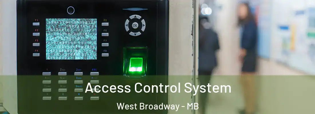  Access Control System West Broadway - MB