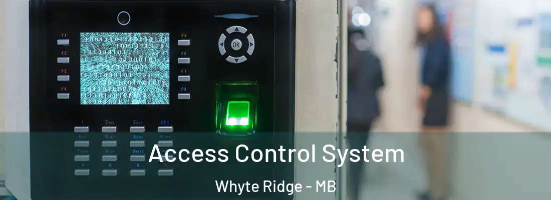  Access Control System Whyte Ridge - MB