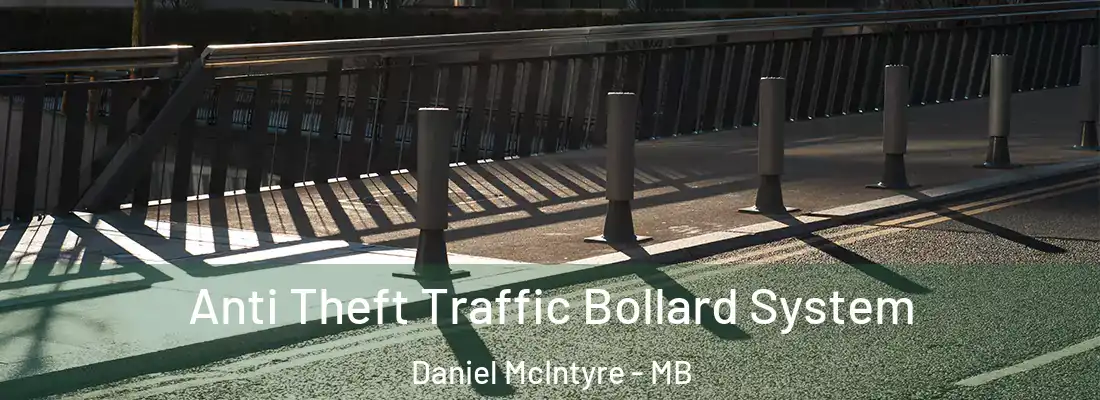  Anti Theft Traffic Bollard System Daniel McIntyre - MB