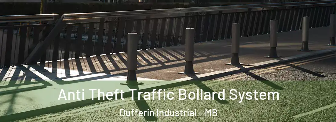  Anti Theft Traffic Bollard System Dufferin Industrial - MB