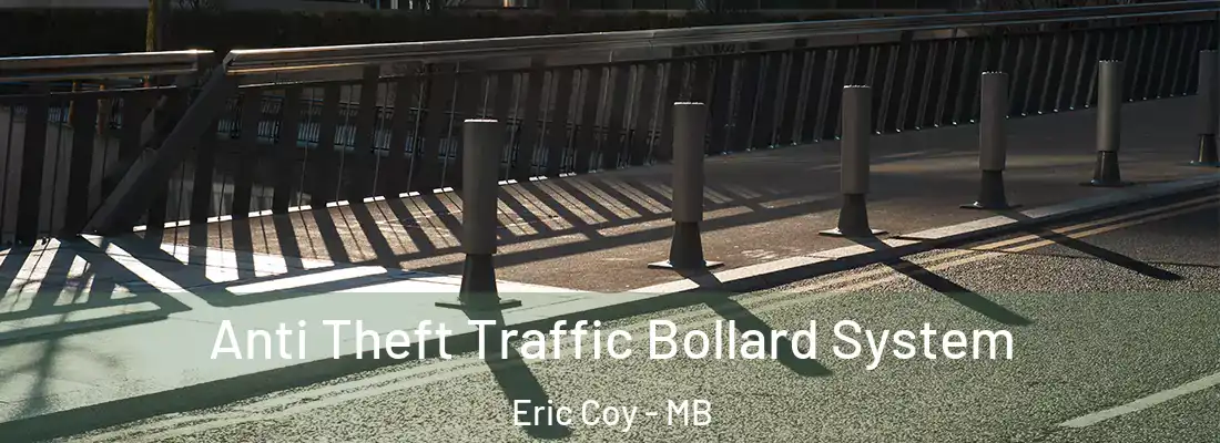  Anti Theft Traffic Bollard System Eric Coy - MB