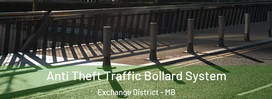  Anti Theft Traffic Bollard System Exchange District - MB