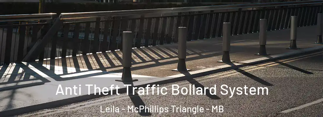  Anti Theft Traffic Bollard System Leila - McPhillips Triangle - MB