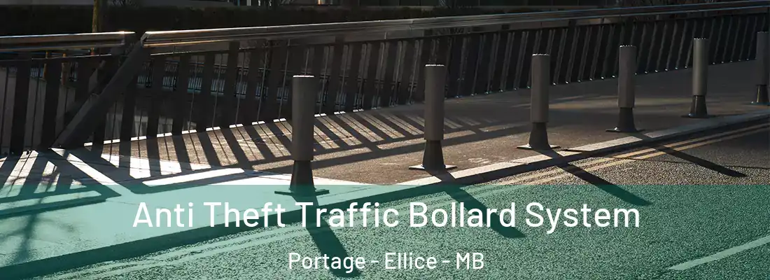  Anti Theft Traffic Bollard System Portage - Ellice - MB