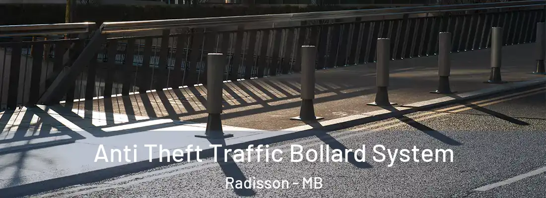  Anti Theft Traffic Bollard System Radisson - MB