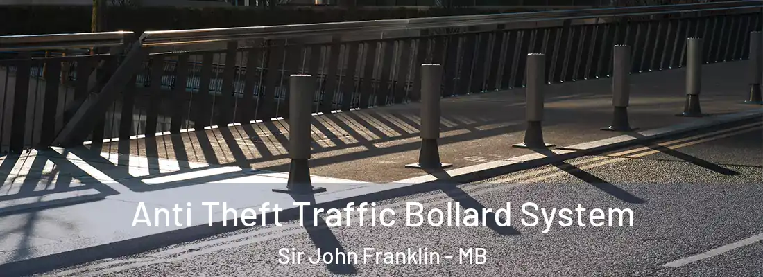  Anti Theft Traffic Bollard System Sir John Franklin - MB