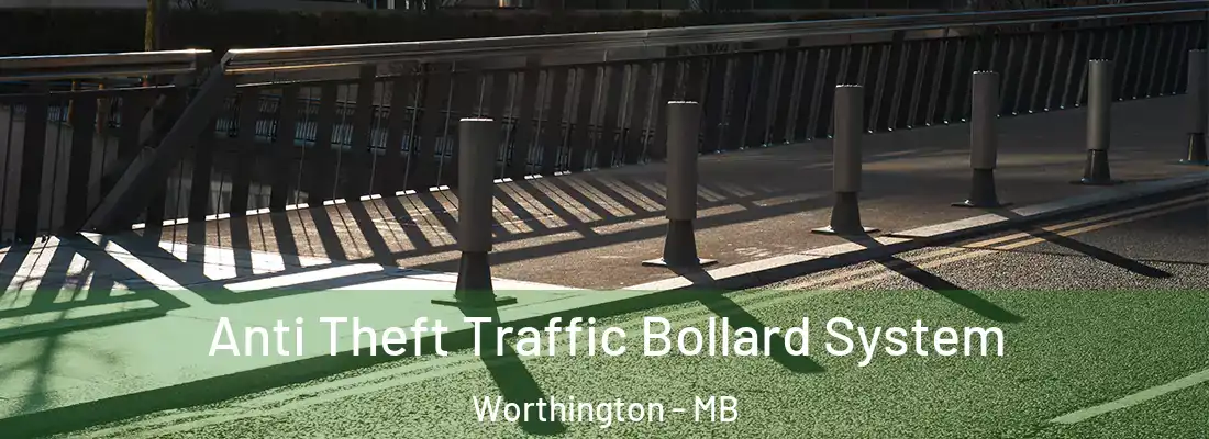 Anti Theft Traffic Bollard System Worthington - MB