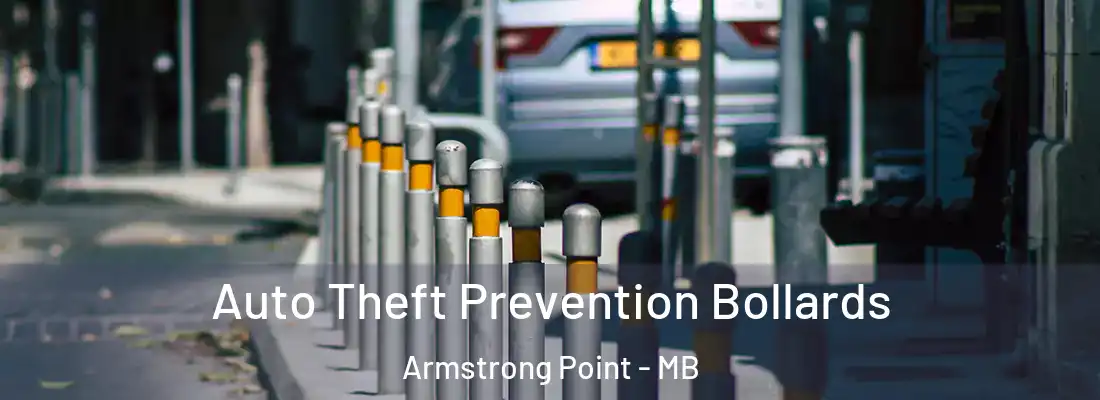  Auto Theft Prevention Bollards Armstrong Point - MB