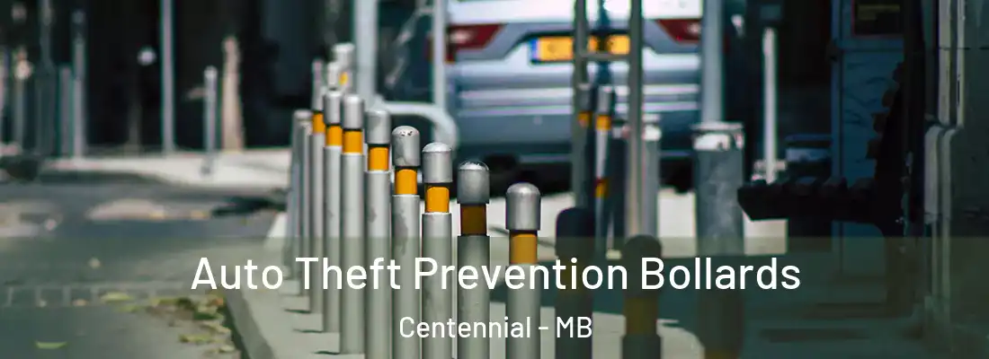  Auto Theft Prevention Bollards Centennial - MB