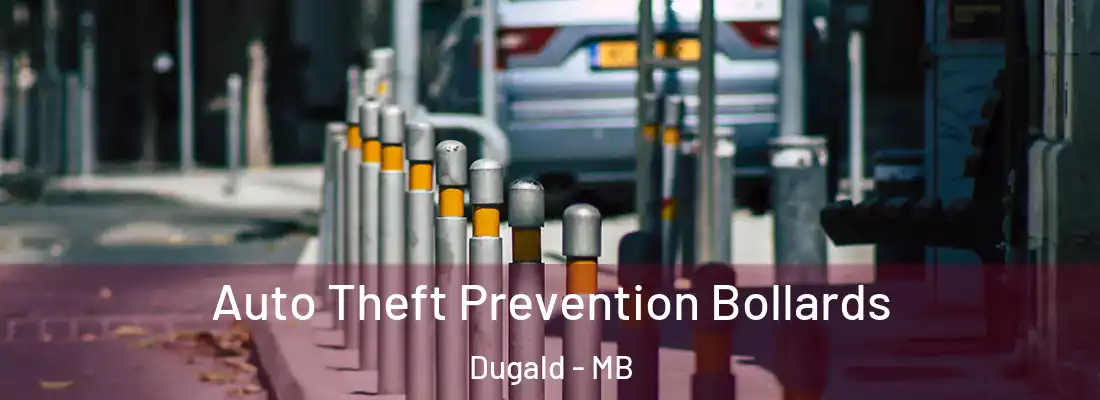  Auto Theft Prevention Bollards Dugald - MB