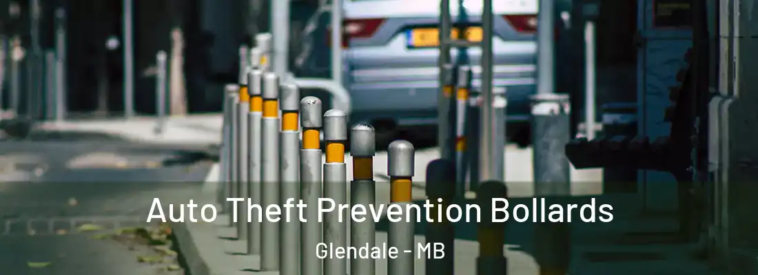  Auto Theft Prevention Bollards Glendale - MB