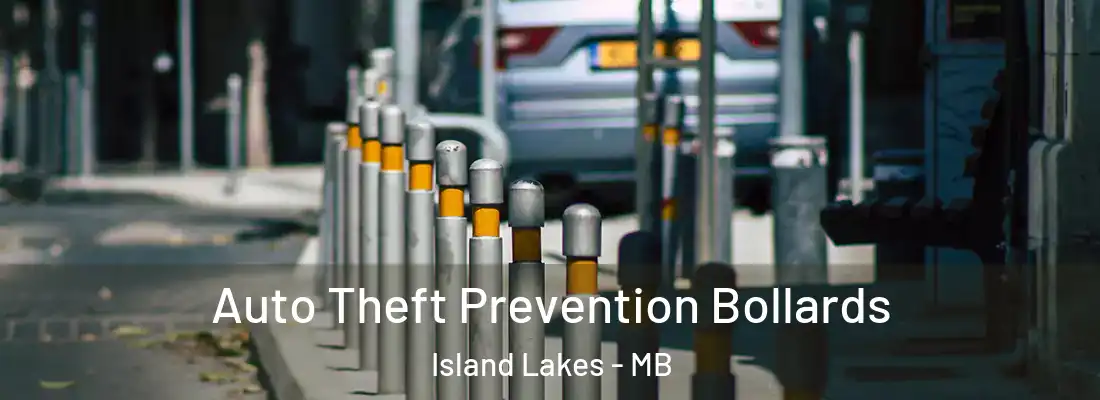  Auto Theft Prevention Bollards Island Lakes - MB