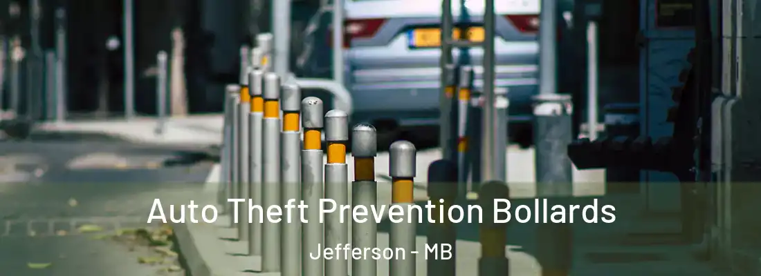  Auto Theft Prevention Bollards Jefferson - MB