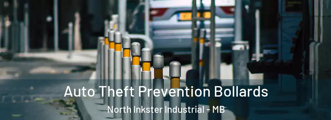  Auto Theft Prevention Bollards North Inkster Industrial - MB