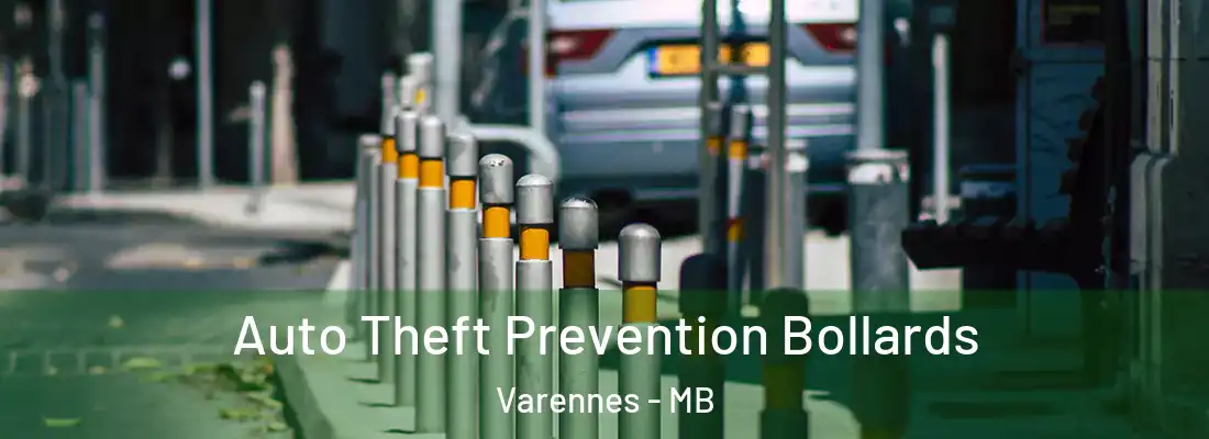  Auto Theft Prevention Bollards Varennes - MB