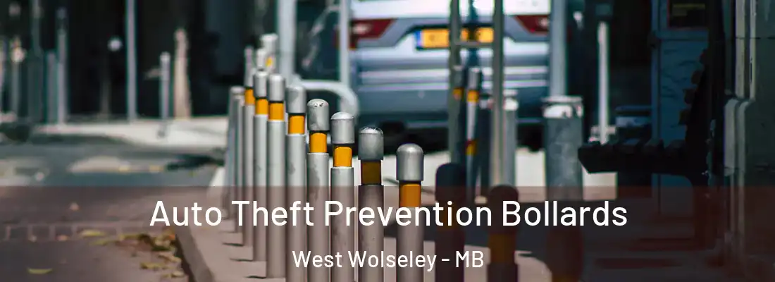  Auto Theft Prevention Bollards West Wolseley - MB