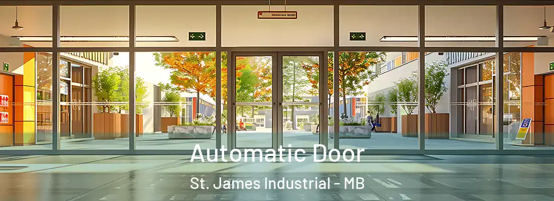  Automatic Door St. James Industrial - MB