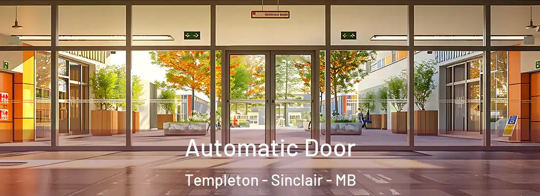  Automatic Door Templeton - Sinclair - MB