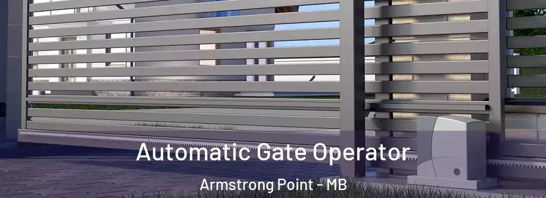  Automatic Gate Operator Armstrong Point - MB