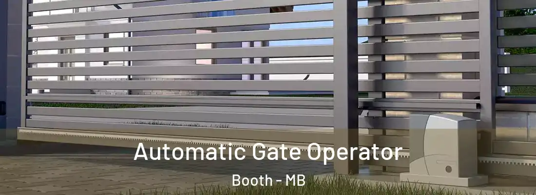  Automatic Gate Operator Booth - MB