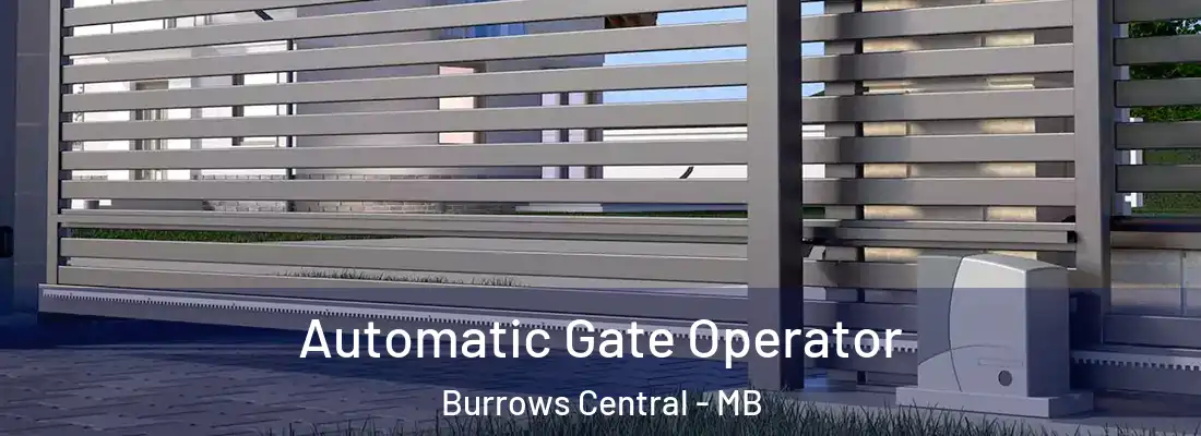  Automatic Gate Operator Burrows Central - MB