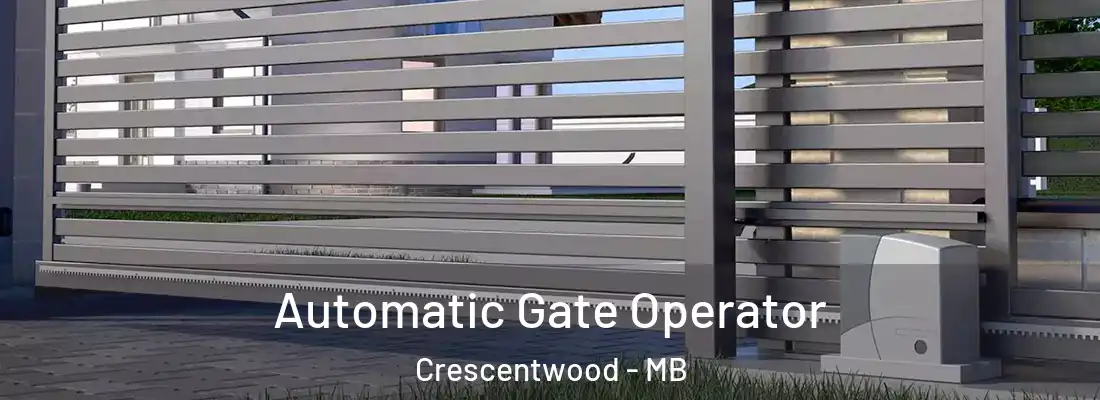  Automatic Gate Operator Crescentwood - MB