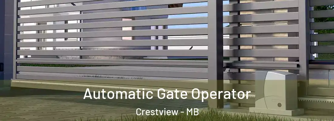  Automatic Gate Operator Crestview - MB