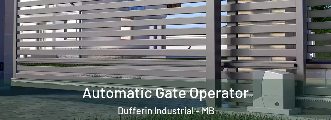  Automatic Gate Operator Dufferin Industrial - MB