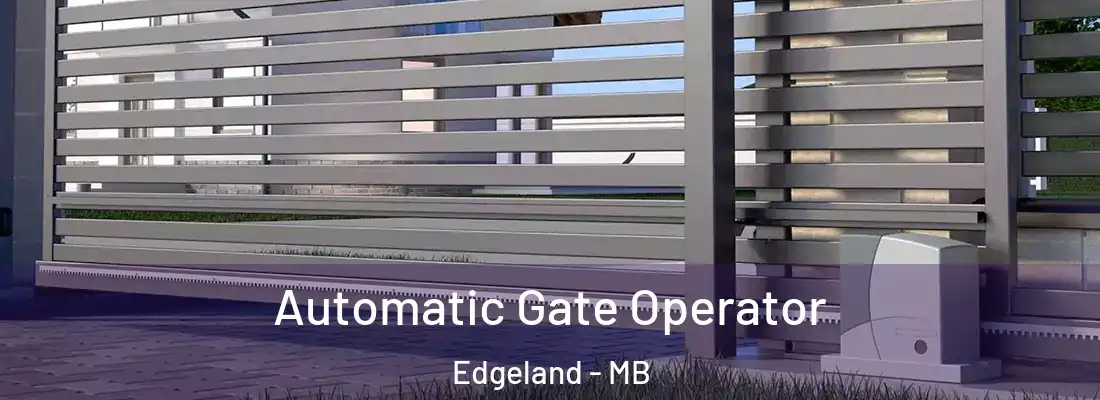  Automatic Gate Operator Edgeland - MB