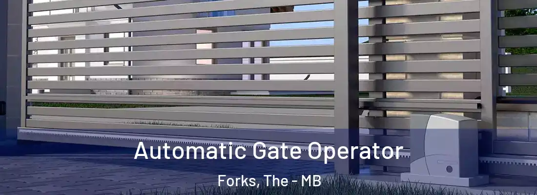  Automatic Gate Operator Forks, The - MB