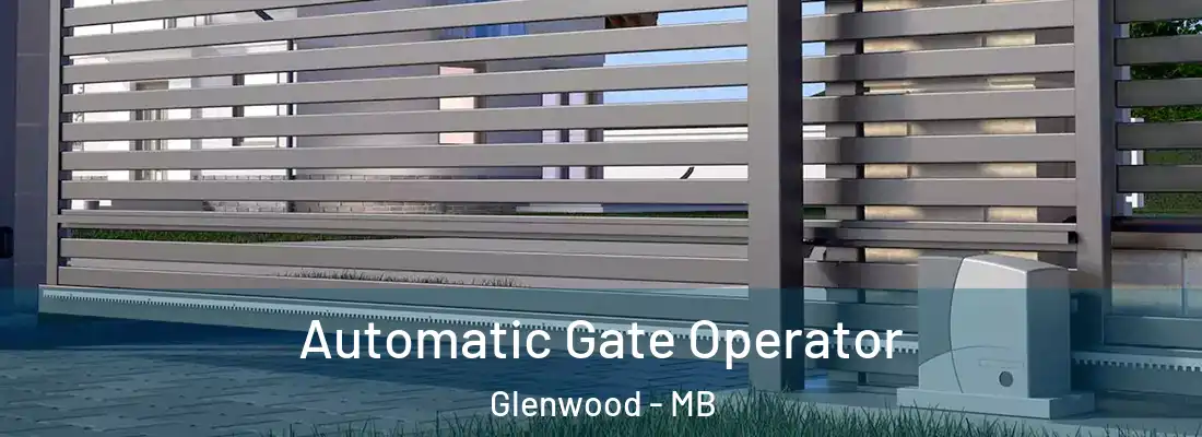  Automatic Gate Operator Glenwood - MB