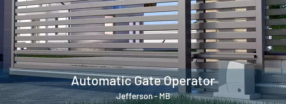  Automatic Gate Operator Jefferson - MB