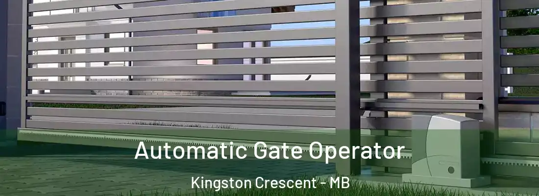  Automatic Gate Operator Kingston Crescent - MB