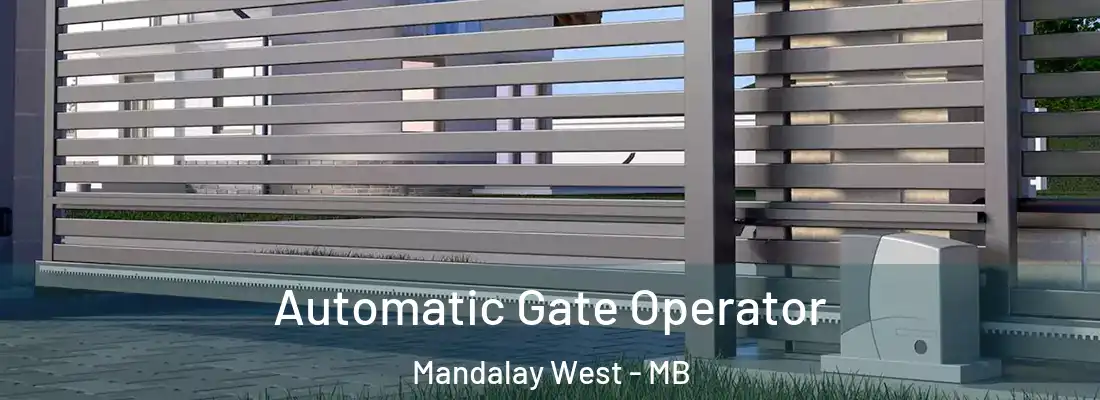  Automatic Gate Operator Mandalay West - MB