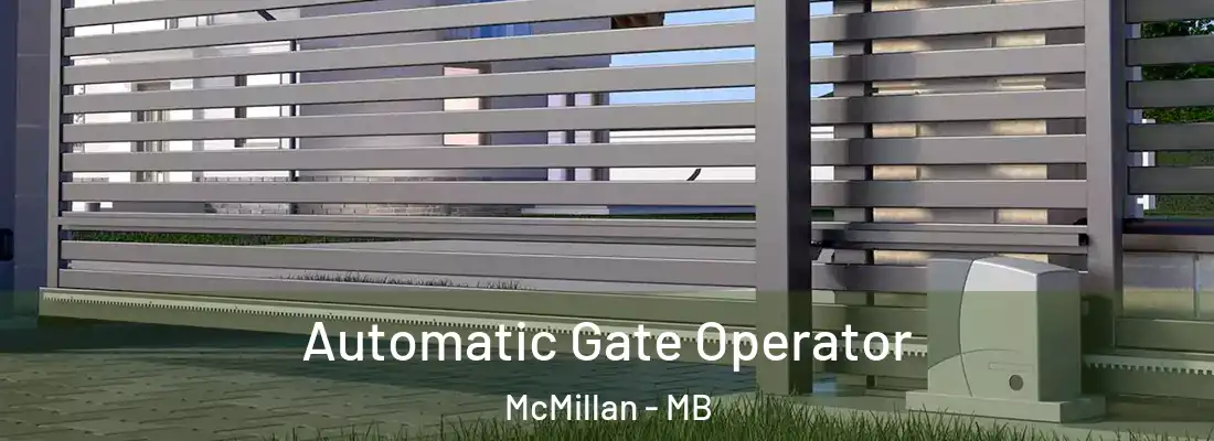  Automatic Gate Operator McMillan - MB