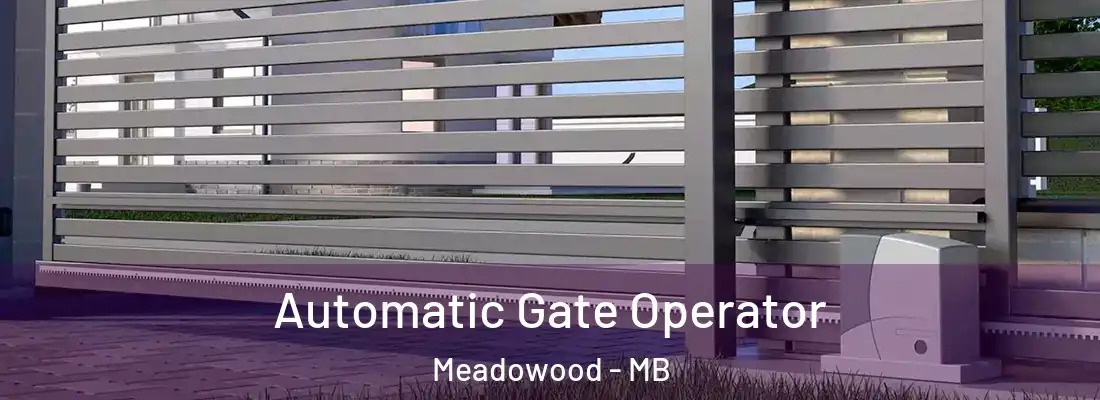  Automatic Gate Operator Meadowood - MB