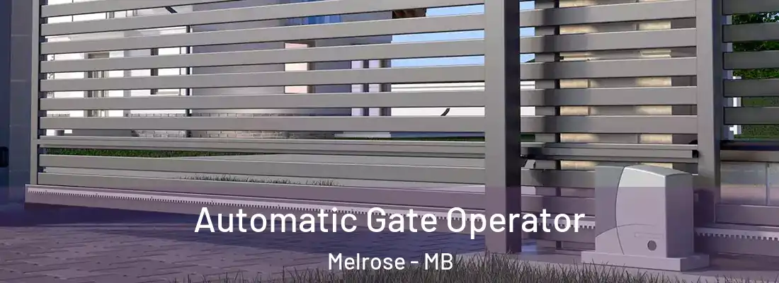  Automatic Gate Operator Melrose - MB