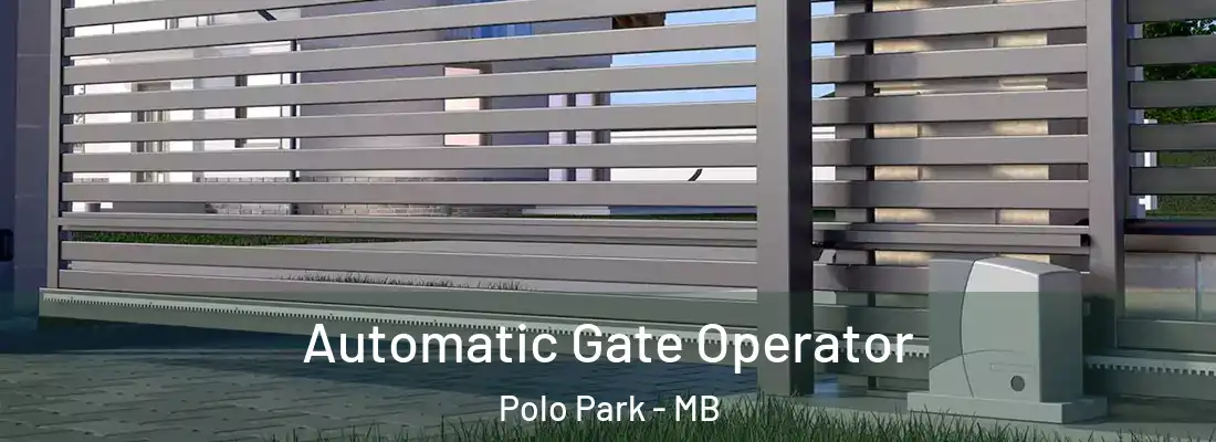  Automatic Gate Operator Polo Park - MB