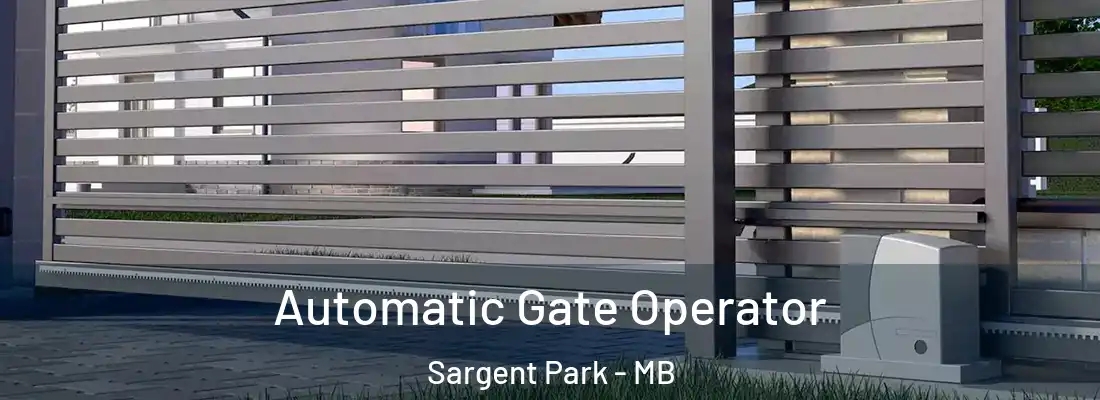  Automatic Gate Operator Sargent Park - MB