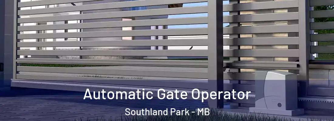  Automatic Gate Operator Southland Park - MB